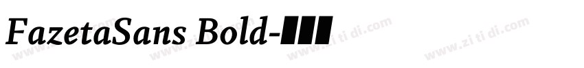 FazetaSans Bold字体转换 FazetaSans Bold字体转换